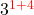 3^{\color{red}{1+4}}