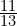 \frac{11}{13}