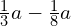 \frac{1}{3}a-\frac{1}{8}a