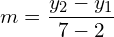 m=\dfrac{{y}_{2}-{y}_{1}}{7-2}