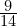 \frac{9}{14}