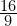 \frac{16}{9}