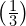 \left(\frac{1}{3}\right)