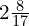 2\frac{8}{17}