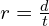 r=\frac{d}{t}