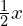 \frac{1}{2}x