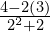 \frac{4-2\left(3\right)}{{2}^{2}+2}