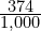 \frac{374}{1,000}