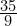 \frac{35}{9}