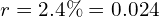 r = 2.4\% = 0.024