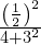 \frac{{\left(\frac{1}{2}\right)}^{2}}{4+{3}^{2}}