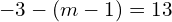 -3-\left(m-1\right)=13