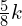 \frac{5}{8}k