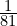 \frac{1}{81}