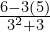 \frac{6-3\left(5\right)}{{3}^{2}+3}