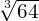 \sqrt[3]{64}