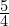 \frac{5}{4}