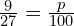 \frac{9}{27}=\frac{p}{100}