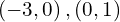 \left(-3,0\right),\left(0,1\right)