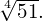 \sqrt[4]{51}.