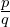 \frac{p}{q}