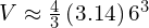 V\approx \frac{4}{3}\left(3.14\right){6}^{3}