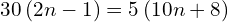 30\left(2n-1\right)=5\left(10n+8\right)