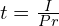 t = \frac{I}{Pr}