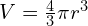 V=\frac{4}{3}\pi {r}^{3}