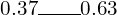 0.37\rule{2em}{0.4pt}0.63