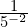 \frac{1}{{5}^{-2}}