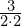 \frac{3}{2\cdot 2}