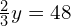 \frac{2}{3}y=48