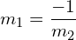 {m}_{1}=\dfrac{-1}{{m}_{2}}