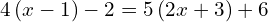 4\left(x-1\right)-2=5\left(2x+3\right)+6