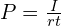  P = \frac{I}{rt}