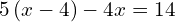 5\left(x-4\right)-4x=14