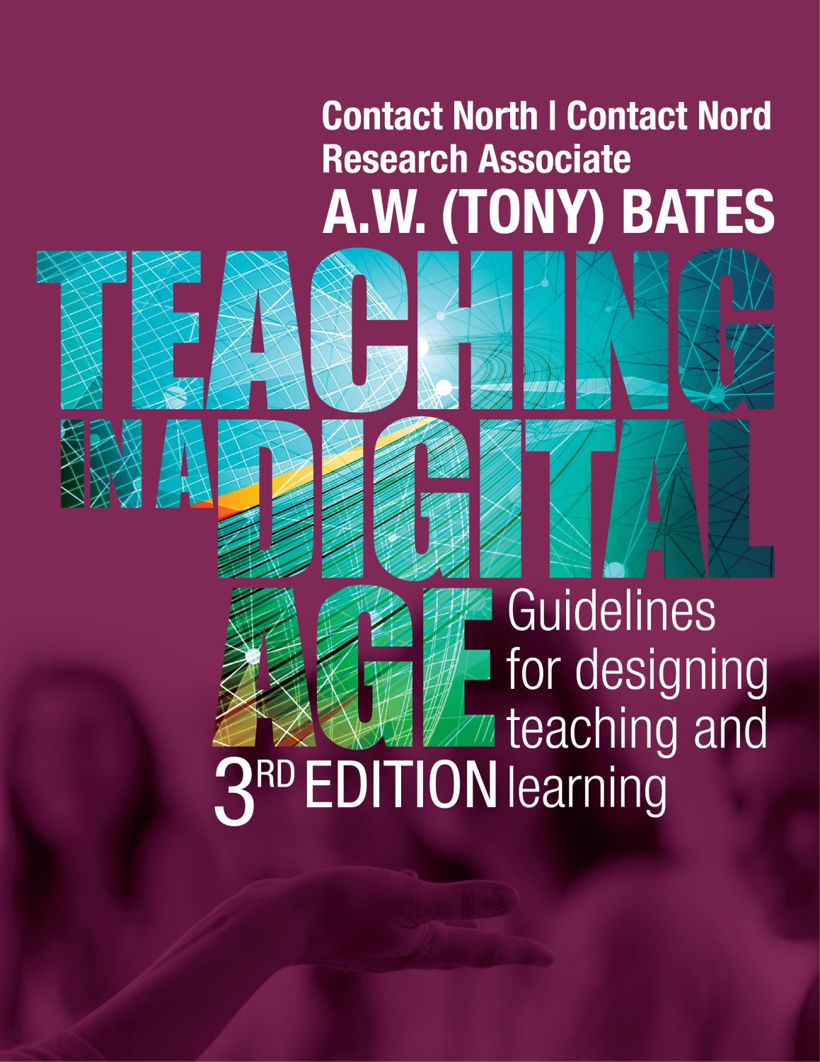 Cover image for Teaching in a Digital Age: Third Edition - General