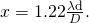 x=1\text{.}\text{22}\frac{\mathrm{\lambda d}}{D}\text{.}