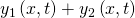 {y}_{1}\left(x,t\right)+{y}_{2}\left(x,t\right)