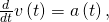 \frac{d}{dt}v\left(t\right)=a\left(t\right),