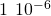 1\phantom{\rule{0.2em}{0ex}}×\phantom{\rule{0.2em}{0ex}}{10}^{-6}