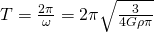 T=\frac{2\pi }{\omega }=2\pi \sqrt{\frac{3}{4G\rho \pi }}