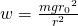 w=\frac{mg{r}_{0}{}^{2}}{{r}^{2}}