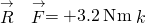 \stackrel{\to }{R}\phantom{\rule{0.2em}{0ex}}×\phantom{\rule{0.2em}{0ex}}\stackrel{\to }{F}=+3.2\phantom{\rule{0.2em}{0ex}}\text{N}·\text{m}\stackrel{^}{k}