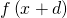 f\left(x+d\right)