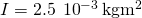 I=2.5\phantom{\rule{0.2em}{0ex}}×\phantom{\rule{0.2em}{0ex}}{10}^{-3}\phantom{\rule{0.2em}{0ex}}\text{kg}·{\text{m}}^{2}