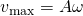 {v}_{\text{max}}=A\omega 