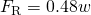 {F}_{\text{R}}=0.48w