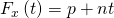 {F}_{x}\left(t\right)=p+nt